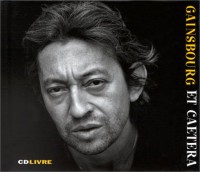 Gainsbourg et caetera (1 livre + 1 CD audio)