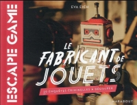 Livre Escape Game - Le fabricant de jouet