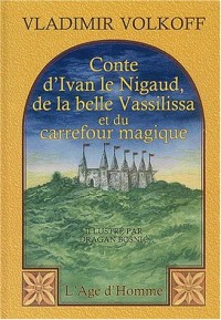 Conte d'Ivan le Nigaud, de la belle Vassilissa