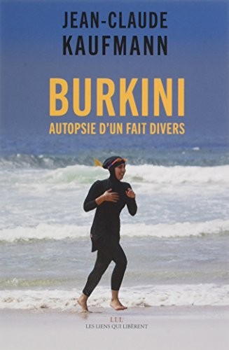 Burkini : Autopsie d'un fait divers