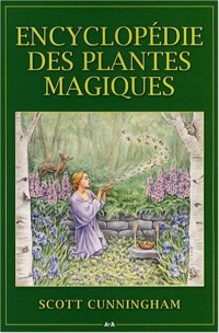 Encyclopédie des plantes magiques