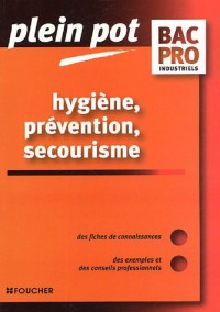 HYGIENE PREVENTION SECOURISME (Ancienne édition)