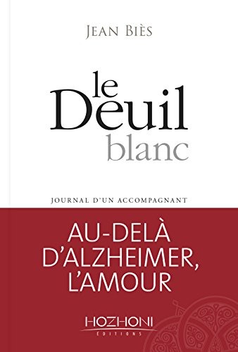 Le deuil blanc : Journal d'un accompagnant