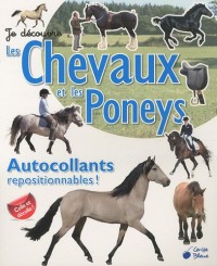 Je découvre les chevaux et les poneys : Autocollants repositionnables !