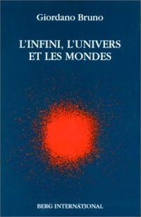 L'Infini, l'univers et les mondes