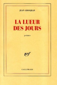 La lueur des jours