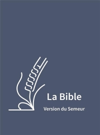 La Bible Version Semeur, avec gros caractères, Couverture semi-souple textile bleu