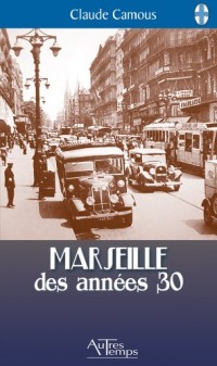 Marseille des Annees 30