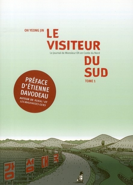 Visiteur du Sud (le) - le journal de Monsieur Oh en Corée du Nord Vol.1