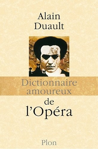 Dictionnaire amoureux de l'Opéra