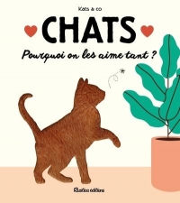 Chats: Pourquoi on les aime tant ?