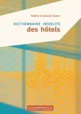 Dictionnaire insolite des Hôtels