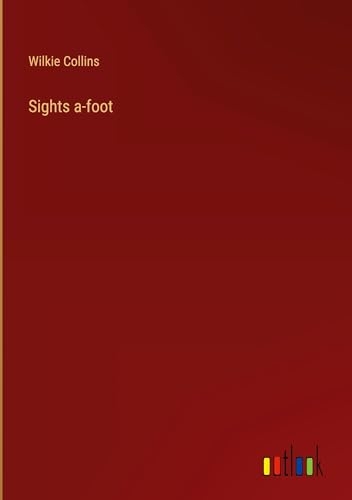 Sights a-foot [9783385532823]