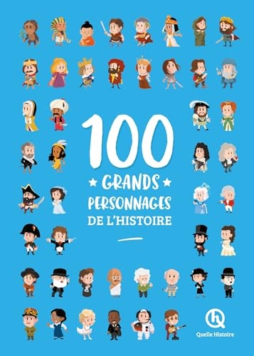 100 grands personnages de l'histoire (2nde Ed)