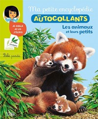 Ma Petite Encyclopédie en Autocollants: Les animaux et leurs petits - De 5 à 8 ans