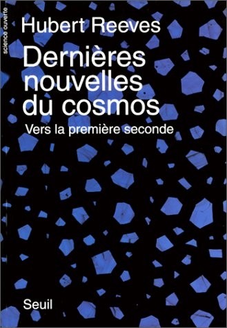 Dernières nouvelles du cosmos, tome 1 : Vers la première seconde
