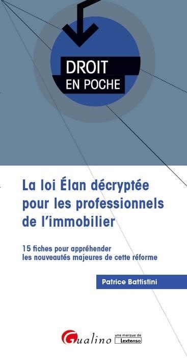 La loi ELAN décryptée pour les professionnels de l'immobilier