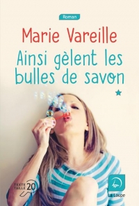 Ainsi gèlent les bulles de savon: Tome 1