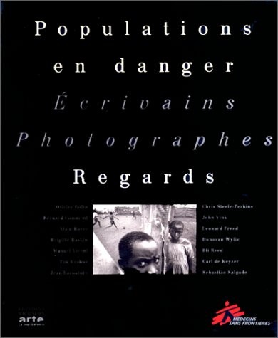 Populations en danger : écrivains, photographes