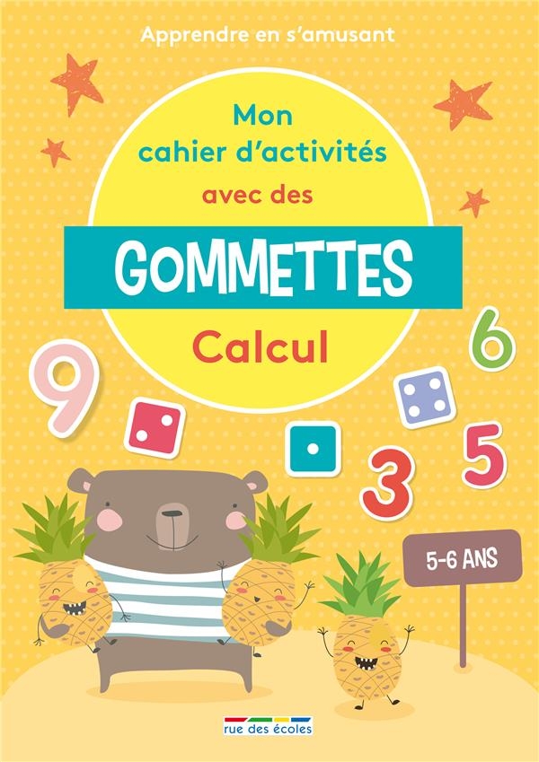 Mon cahier d'activités avec des gommettes Calcul 5-6 ans: Apprendre en s'amusant