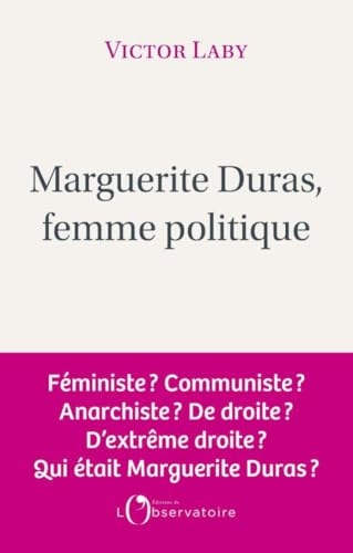 Marguerite Duras, femme politique