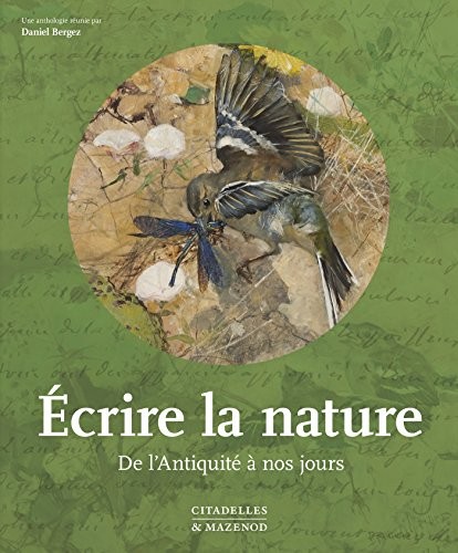 Écrire la nature: De l'Antiquité à nos jours