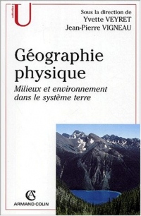 Géographie physique - Milieux et environnement dans le système terre