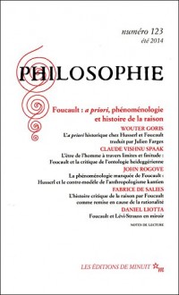 Philosophie, N° 123 : Foucault : a priori, phénoménologie et histoire de la raison