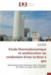 Etude thermodynamique et amélioration du rendement d'une turbine à gaz