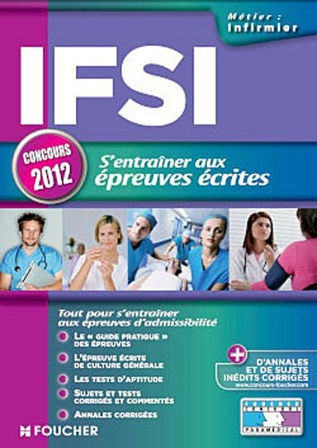 IFSI s'entrainer aux épreuves écrites Concours 2012