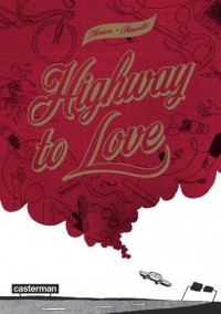Highway to love