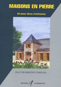 MAISONS EN PIERRE. 60 plans libres d'utilisation