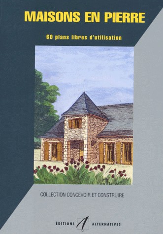 MAISONS EN PIERRE. 60 plans libres d'utilisation