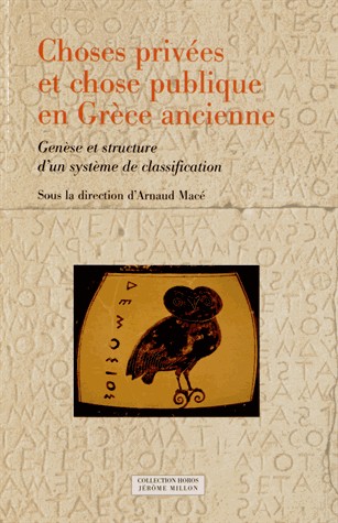 Choses privées et chose publique en Grèce ancienne : Genèse et structure d'un système de classification