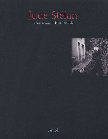 Jude Stéfan : Rencontre avec Tristan Hordé