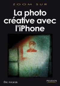 La photo créative avec l'iPhone