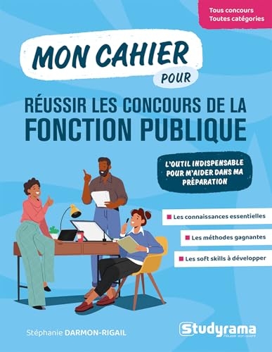 Mon cahier pour réussir les concours de la fonction publique: L'outil indispensable pour m'aider dans ma préparation