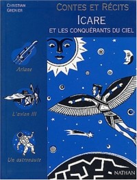 Contes et Récits : Icare et les conquérants du ciel