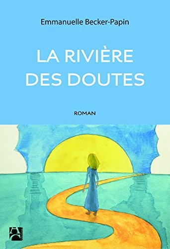 La rivière des doutes