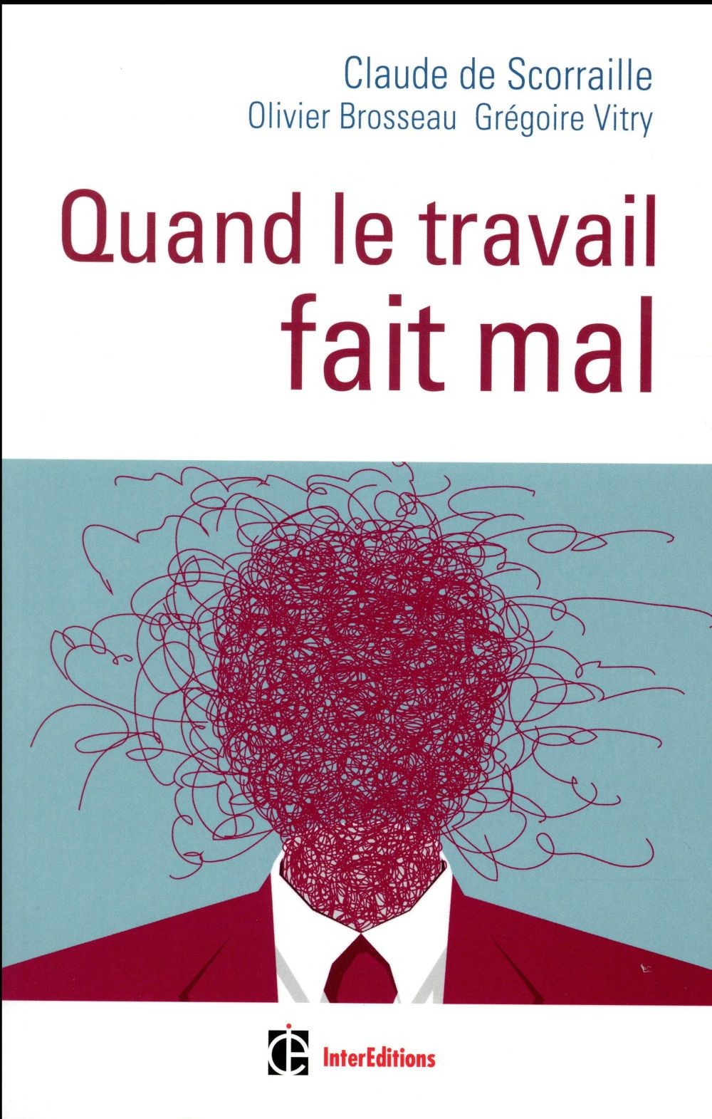 Quand le travail fait mal