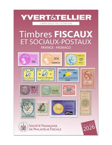 Catalogue de cotation timbres fiscaux et socio postaux de France et Monaco 2026.
