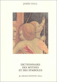 Dictionnaire des mythes et des symboles