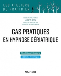 Cas pratiques en hypnose gériatrique