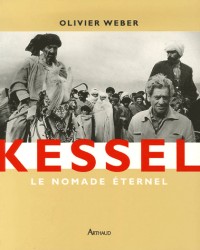 Kessel : Le nomade éternel