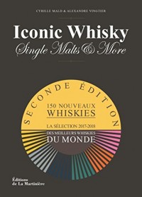 Iconic Whisky - Single malts & more La sélection 2017-2018 des meilleurs whiskies du monde