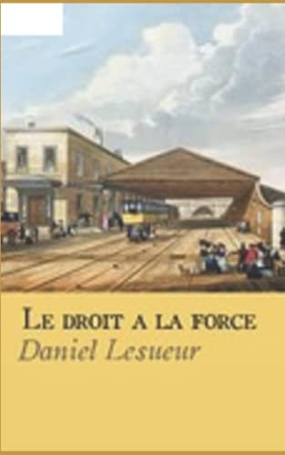 Le droit à la force Annote [9798770263527]
