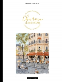 Charme d'autrefois: 45 jolies planches à peindre ou à colorier