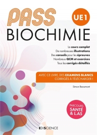 Pass Ue 1 Biochimie - Manuel : Cours + Entrainements Corriges