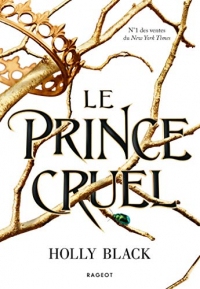 Le prince cruel : Les trois premiers chapitres inédits à découvrir en avant-première (Grand Format)