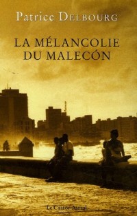 La mélancolie de Malecon